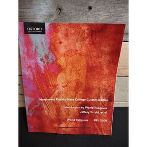 Intro to World Religions by Jeffrey Brodd (NW Florida State College, REL2300)